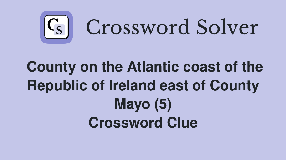 County On The Atlantic Coast Of The Republic Of Ireland East Of County Mayo (5)